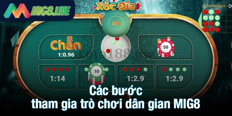 Các bước tham gia trò chơi dân gian MIG8